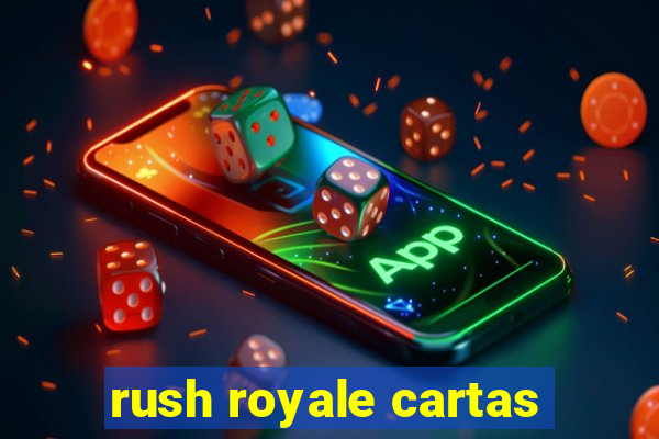 rush royale cartas